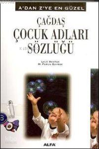 Çağdaş Çocuk Adları Sözlüğü