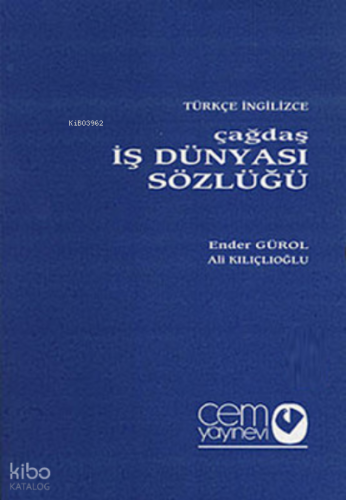 Çağdaş İş Dünyası Sözlüğü - 3 Cilt