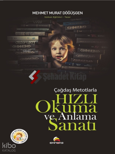 Çağdaş Metotlarla Hızlı Okuma ve Anlama Sanatı