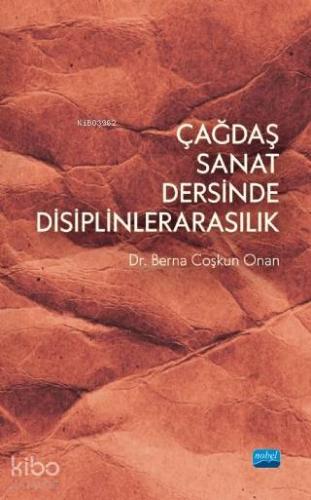 Çağdaş Sanat Dersinde Disiplinlerarasılık