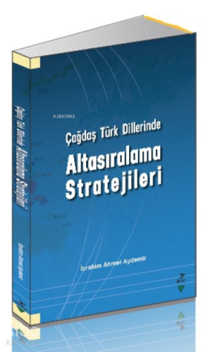 Çağdaş Türk Dillerinde Altasıralama Stratejileri