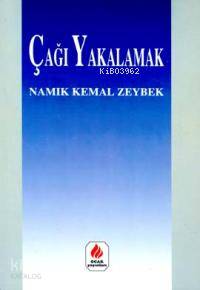 Çağı Yakalamak