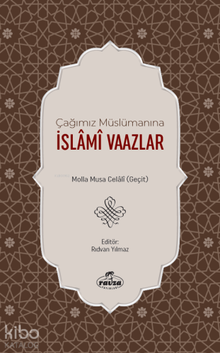 Çağımız Müslümanına İslâmî Vaazlar