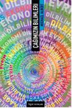 Çağımızın Bilimleri | Michael Albert | Bgst Yayınları