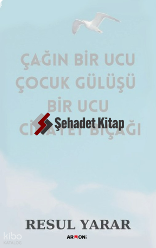 Çağın Bir Ucu Çocuk Gülüşü Bir Ucu Cinayet Bıçağı