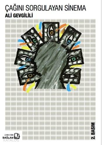 Çağını Sorgulayan Sinema