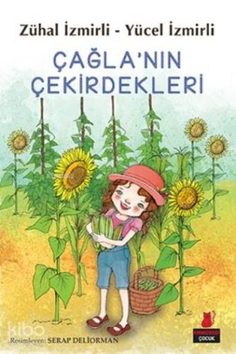 Çağla'nın Çekirdekleri | Zühal İzmirli | Kırmızıkedi Çocuk