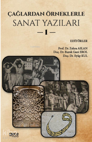 Çağlardan Örneklerle Sanat Yazıları I