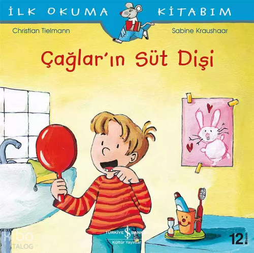 Çağlar'ın Süt Dişi; İlk Okuma Kitabım
