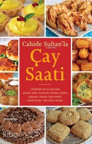 Cahide Sultan'la Çay Saati