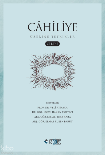 Cahiliye Üzerine Tetkikler- Cilt 2