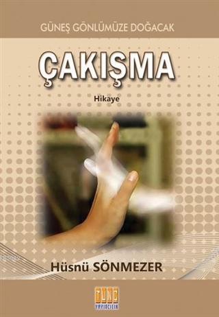 Çakışma Güneş Gönlümüze Doğacak