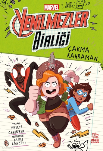 Çakma Kahraman;Marvel Yenilmezler Birliği 2 | Preeti Chhibber | İthaki
