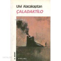 Çaladaktilo | Ulvi Alacakaptan | İnkılâb Yayınları