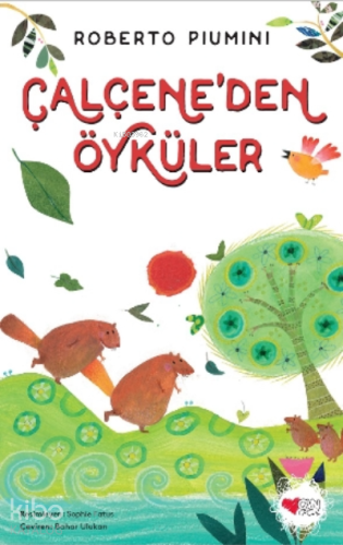 Çalçene'den Öyküler