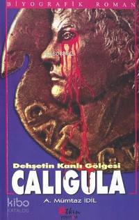 Caligula Dehşetin Kanlı Gölgesi