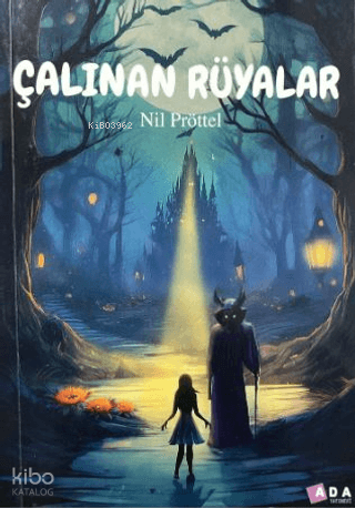 Çalınan Rüyalar | Nil Pröttel | Ada Yayınları
