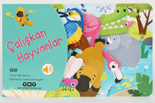 Çalışkan Hayvanlar – Göl