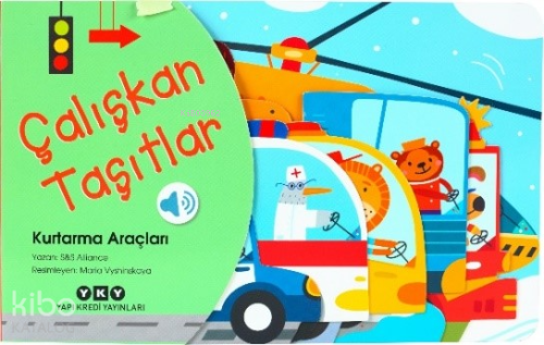 Çalışkan Taşıtlar – Kurtarma Araçları