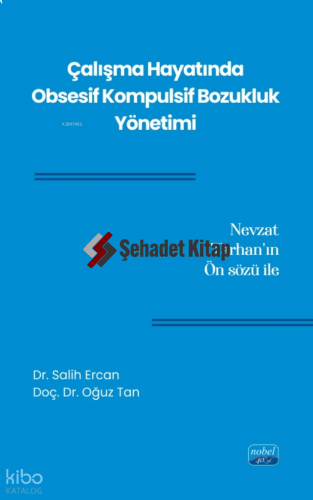Çalışma Hayatında Obsesif Kompulsif Bozukluk Yönetimi