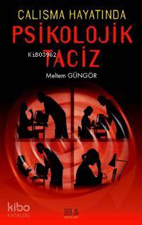 Çalışma Hayatında Psikolojik Taciz