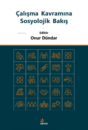 Çalışma Kavramına Sosyolojik Bakış