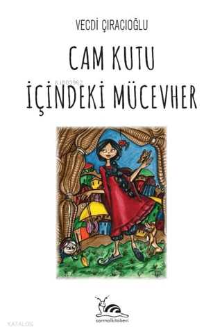 Cam Kutu İçindeki Mücevher | Vecdi Çıracıoğlu | Sarmal Kitabevi