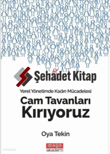 Cam Tavanları Kırıyoruz - Yerel Yönetimde Kadın Mücadelesi