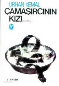 Çamaşırcının Kızı | Orhan Kemal | Tekin Yayınevi