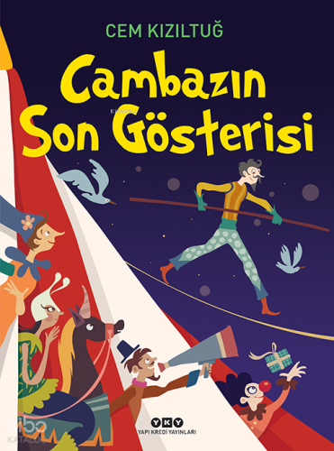 Cambazın Son Gösterisi | Cem Kızıltuğ | Yapı Kredi Yayınları ( YKY )