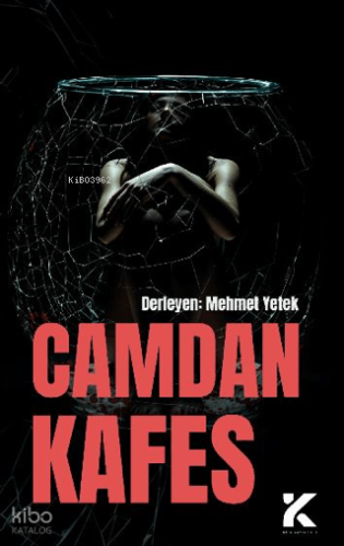 Camdan Kafes | Kolektif | Kiba Yayımcılık