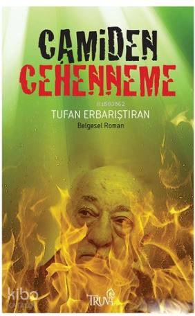 Camiden Cehenneme | Tufan Erbarıştıran | Truva Yayınları