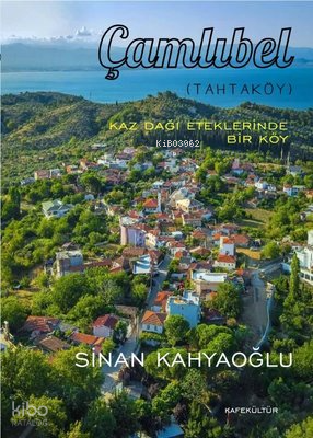 Çamlıbel - Kaz Dağı Eteklerinde Bir Köy