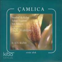 Çamlıca; İstanbul'da Kalan Yaban Yaşamın Son Bahçesi