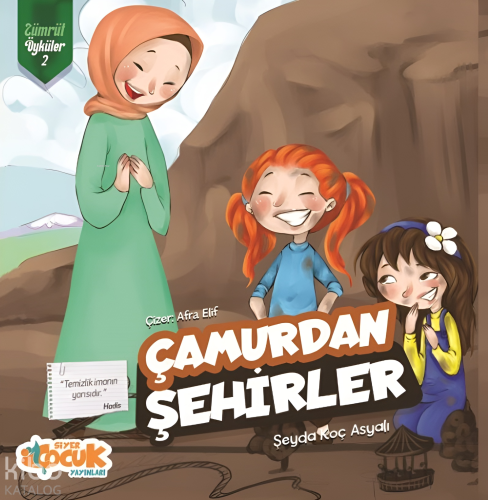 Çamurdan Şehirler Zümrüt Öyküler 2 | Şeyda Koç Asyalı | Siyer Çocuk