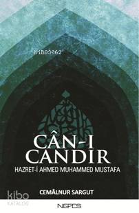 Can-ı Candır; Hazret-i Ahmed Muhammed Mustafa