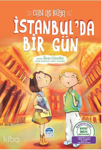Can ile Rüya - İstanbul'da Bir Gün; Hayat Ünite Hikayeleri