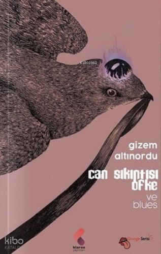 Can Sıkıntısı Öfke ve Blues