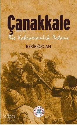 Çanakkale Bir Kahramanlık Destanı