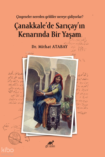 Çanakkale’de Sarıçay’ın Kenarında Bir Yaşam | Mithat Atabay | Paradigm