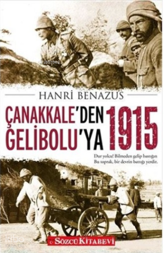 Çanakkale’den Gelibolu’ya 1915