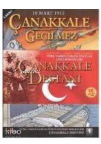 Çanakkale Geçilmez; Çanakkale Destanı Set (1-10)