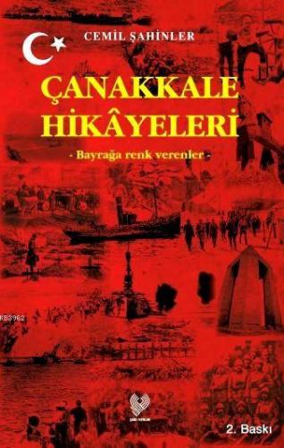 Çanakkale Hikâyeleri; Bayrağa Renk Verenler