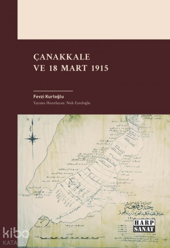 Çanakkale ve 18 Mart 1915