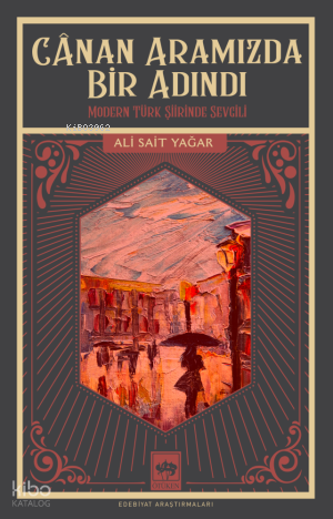 Cânan Aramızda Bir Adındı