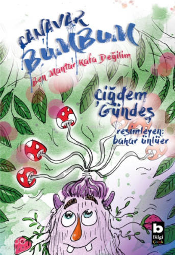 Canavar Bumbum;Ben Mantar Kafa Değilim