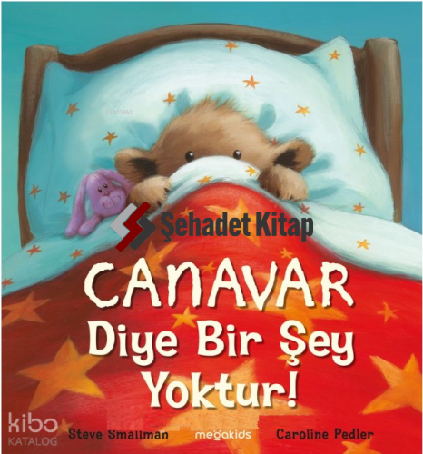 Canavar Diye Bir Şey Yoktur!