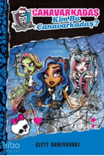 Canavarkadaş 3; Kim Bu Canavarkadaş