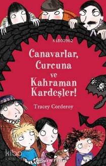 Canavarlar,Curcuna ve Kahraman Kardeşler!