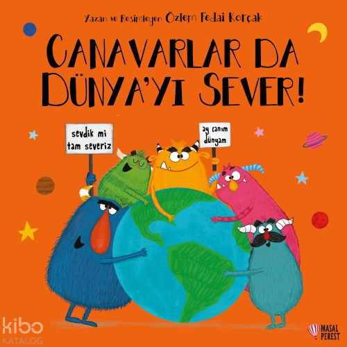 Canavarlar da Dünyayı Sever! | Özlem Fedai Korçak | Masalperest
